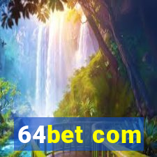 64bet com